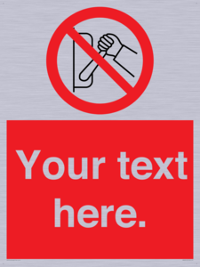 Custom Do Not Operate Sign